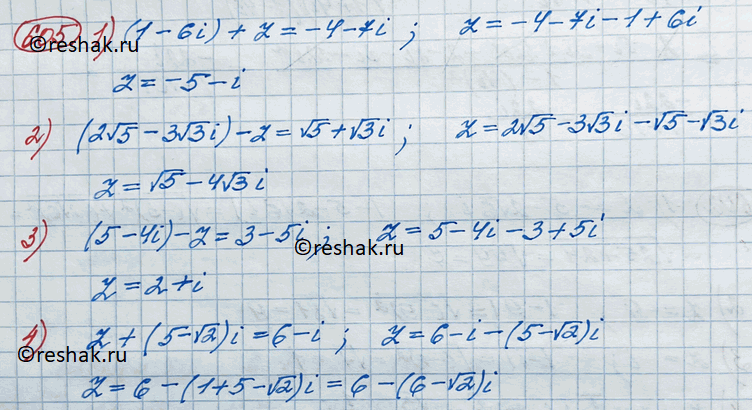 Изображение Решить уравнение (605 - 606). 605. 1) (1-6i)+ z =-4-7i;2) (2 корень 5 - 3 корень 3i) - z = корень 5 + корень 3i;3) (5-4i) -2 = 3-5i;4) z + (5- корень 2)i = 6 -...